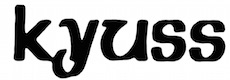 KYUSS LIVES