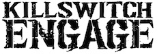 KILLSWITCH ENGAGE